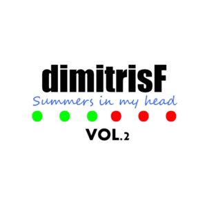 Summers in my head VOL.2 - dimitrisF